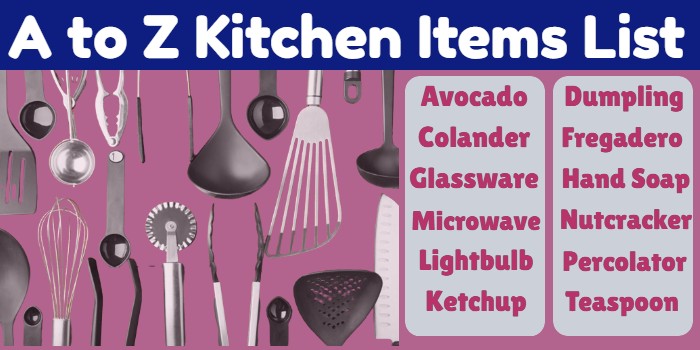 A to Z Kitchen Items List