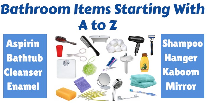 Bathroom Items Starting With A to Z