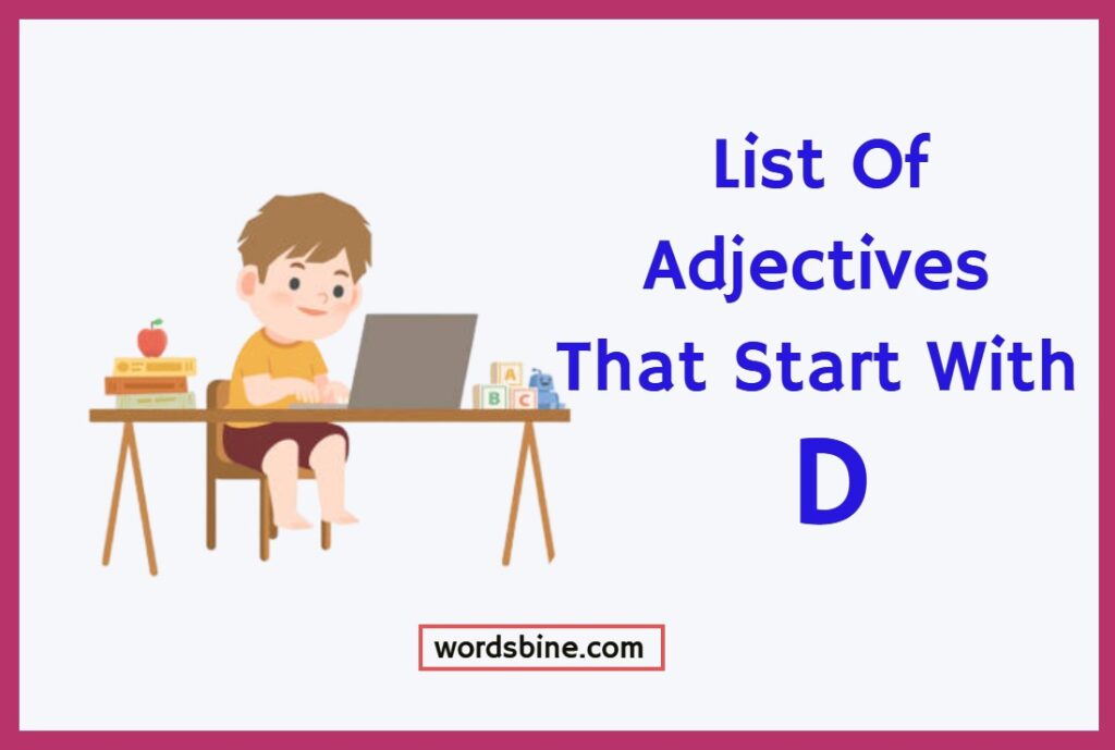 List Of Adjectives That Start With D