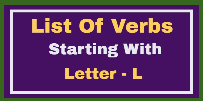 List Of Verbs Starting With L