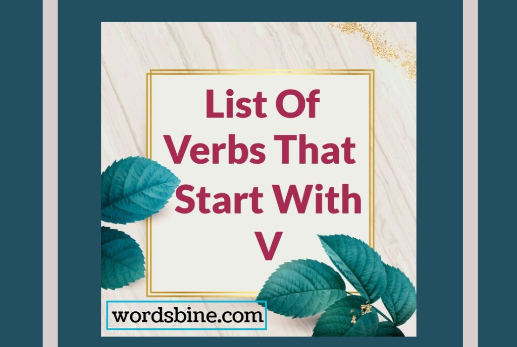 list-of-verbs-that-start-with-v-elongate-skill-with-words