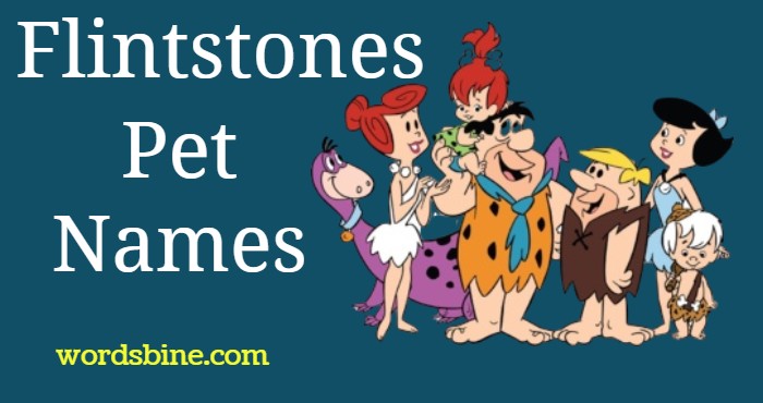 Flintstones Pet Names