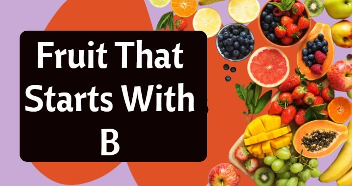 Fruit That Starts With B