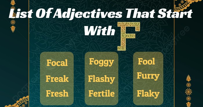 List Of Adjectives That Start With F