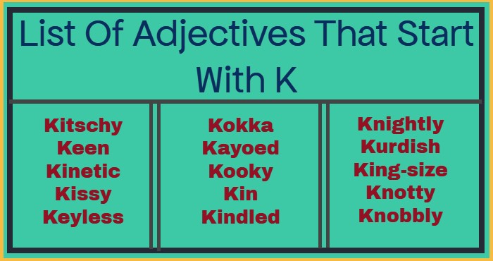 List Of Adjectives That Start With K