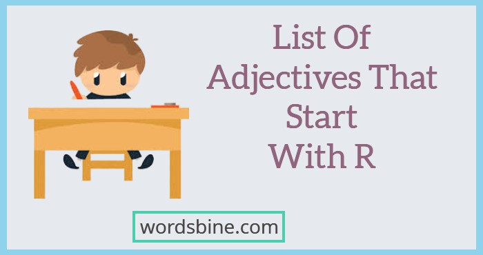 List Of Adjectives That Start With R