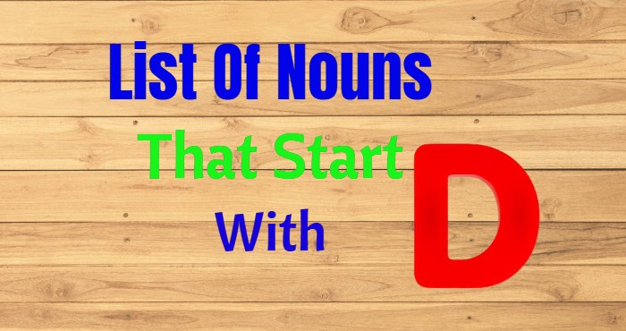 List Of Nouns That Start With D