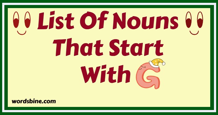 List Of Nouns That Start With G