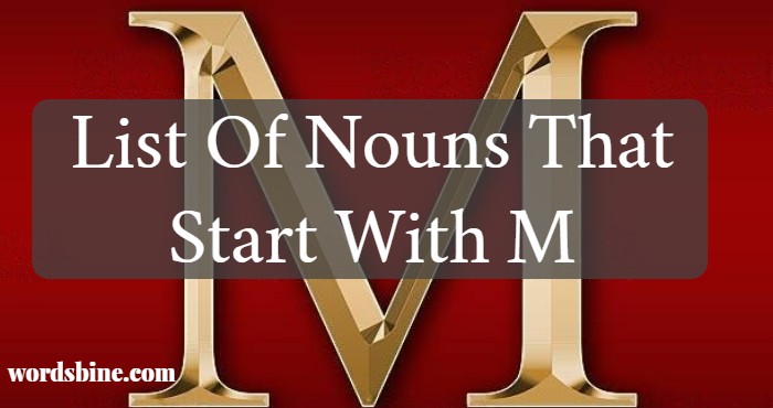 List Of Nouns That Start With M