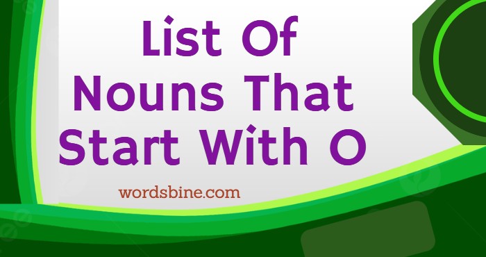 List Of Nouns That Start With O