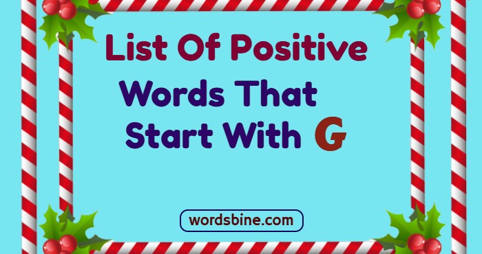 List Of Positive Words That Start With G