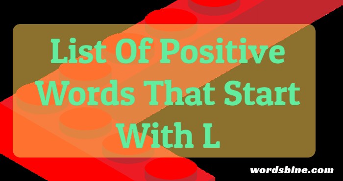 List Of Positive Words That Start With L