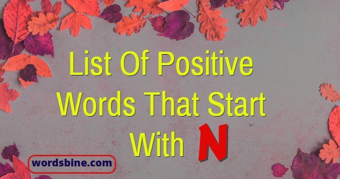 List Of Positive Words That Start With N