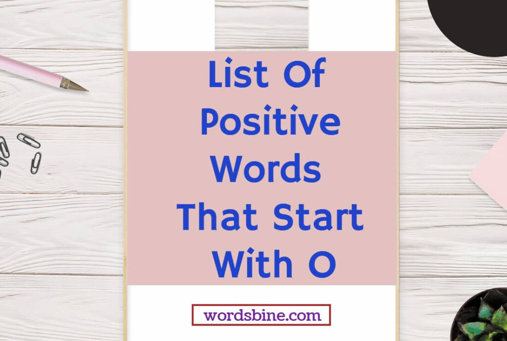 List Of Positive Words That Start With O