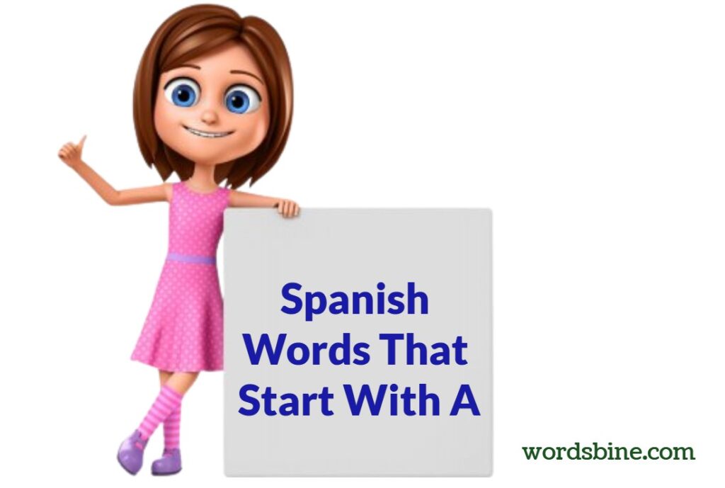 Spanish Words That Start With A