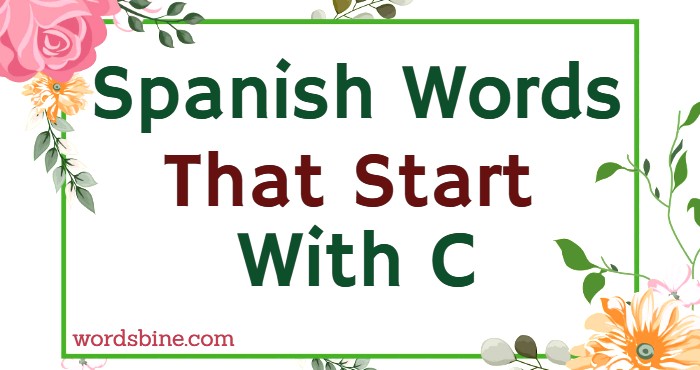 Spanish Words That Start With C