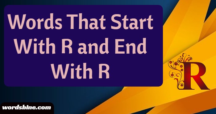 Words That Start With R and End With R